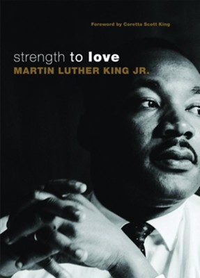 Strength to Love: Gift Edition   -     By: Martin Luther King Jr.
