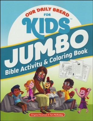 Our Daily Bread For Kids Jumbo Bible Activity & Coloring Book: Crystal  Bowman & Teri McKinley: 9781640701090 - Christianbook.com