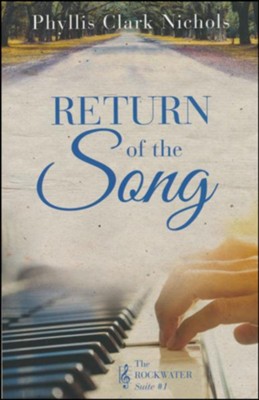 Return of the Song #1  -     By: Phyllis Clark Nichols
