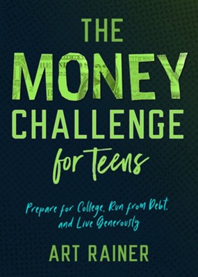 The Money Challenge for Teens  -     By: Art Rainer
