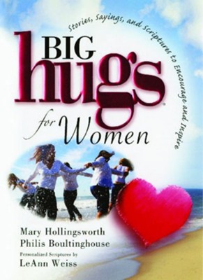 Big Hugs for Women  -     By: Mary Hollingsworth, Philis Boultinghouse
