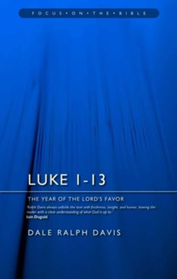 Luke 1-13: The Year of the Lord's Favor    -     By: Dale Ralph Davis
