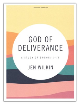God of Deliverance Bible Study Book  -     By: Jen Wilkin
