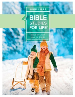 Bible Studies For Life: Kids Grades 1-3 & 4-6 Leader Guide - CSB/KJV Winter 2022  - 