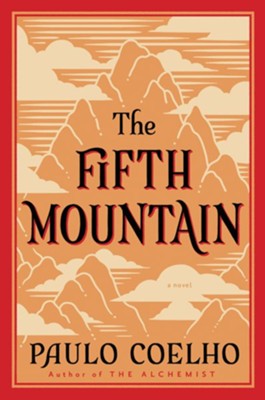 Fifth Mountain - eBook  -     By: Paulo Coelho, Clifford E. Landers
