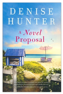 A Novel Proposal  -     By: Denise Hunter
