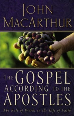 The Gospel According to the Apostles   -     By: John MacArthur
