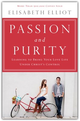Passion and Purity, Second Edition   -     By: Elizabeth Elliot
