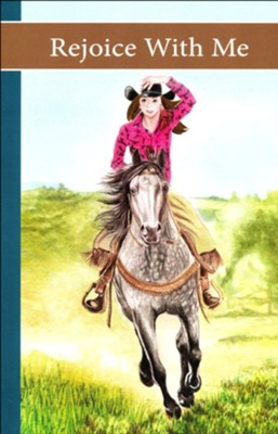 Rejoice with Me, Sonrise Stable Series, volume 7  -     By: Vicki Watson
