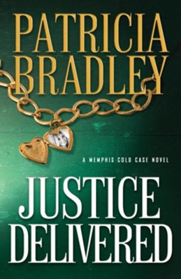 Justice Delivered  -     By: Patricia Bradley
