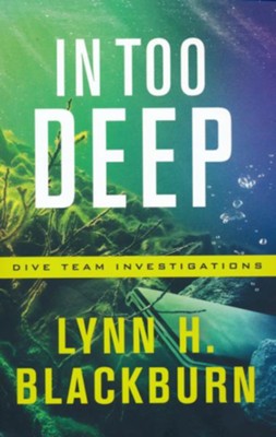 In Too Deep #2  -     By: Lynn H. Blackburn
