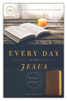 CSB Every Day with Jesus Daily Bible--soft leather-look, brown  -     By: Compiled by Selwyn Hughes

