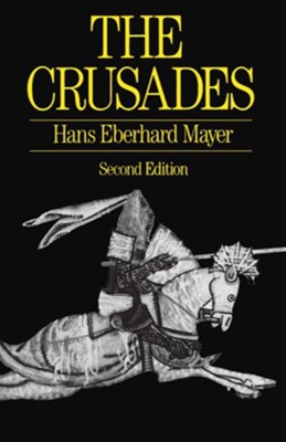 The Crusades   -     By: Hans Eberhard Mayer
