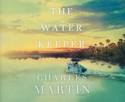 christianbook keeper unabridged audiobook charles martin water