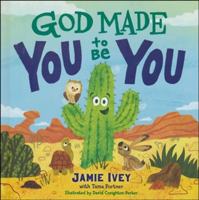 God Made You to Be You Board Book   -     By: Jamie Ivey, Tama Fortner
    Illustrated By: David Creigh-Pester
