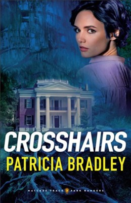 Crosshairs #3  -     By: Patricia Bradley
