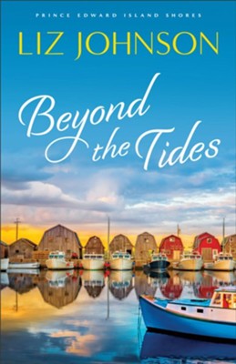 Beyond the Tides #1  -     By: Liz Johnson
