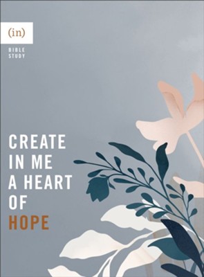 Create in Me a Heart of Hope  -     Edited By: Mary Carver
    By: (in)courage
