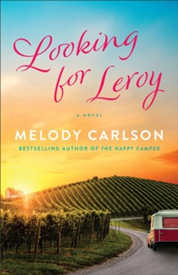 Looking for Leroy  -     By: Melody Carlson
