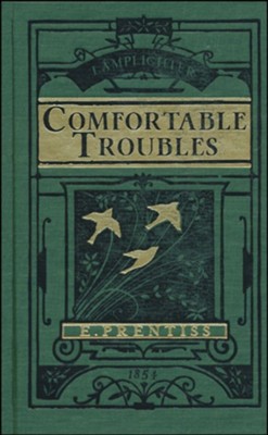 Comfortable Troubles  -     By: Elizabeth Prentiss
