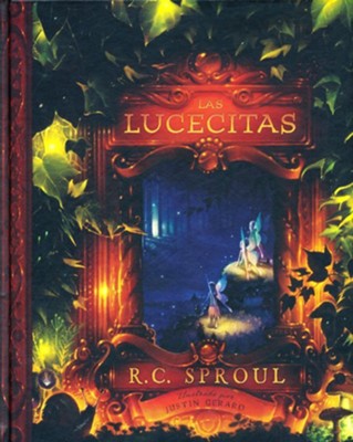 Las lucecitas (The Lightlings)  -     By: R.C. Sproul

