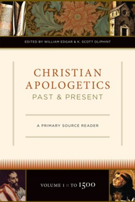 Christian Apologetics Past and Present: A Primary Source Reader - eBook  -     Edited By: William Edgar, K. Scott Oliphant
    By: Edited by William Edgar & K. Scott Oliphint
