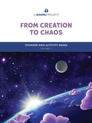 The Gospel Project for Kids: Younger Kids Activity Pages - Volume 1: From Creation to Chaos: Genesis  - 