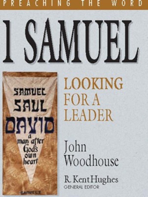 1 Samuel: Looking for a Leader - eBook  -     By: John Woodhouse
