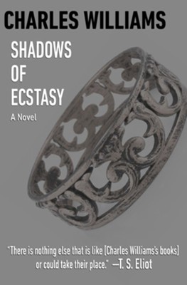 Shadows of Ecstasy: A Novel - eBook  -     By: Charles Williams
