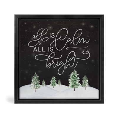 All is Calm All is Bright, Framed Canvas - Christianbook.com