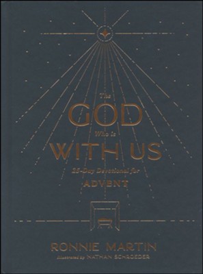 The God Who Is with Us  -     By: Ronnie Martin
    Illustrated By: Nathan Schroeder
