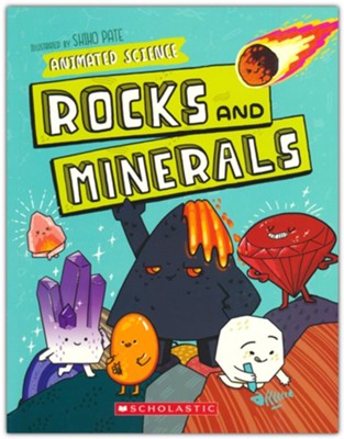 Animated Science: Rocks and Minerals  -     Illustrated By: Shiho Pate
