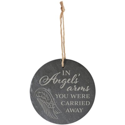 In Angels Arms You Were Carried, Slate Ornament  - 
