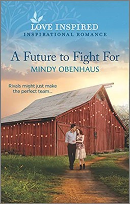 A Future to Fight For  -     By: Mindy Obenhaus
