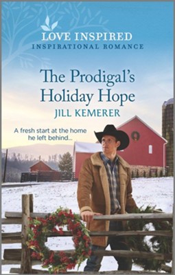 The Prodigal's Holiday Hope   -     By: Jill Kemerer
