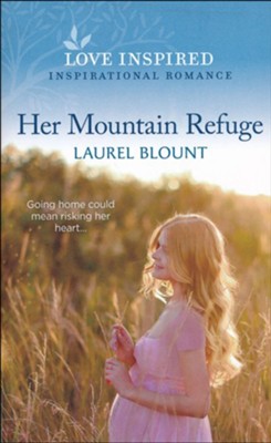 Her Mountain Refuge  -     By: Laurel Blount
