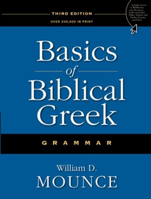 Basics of Biblical Greek Grammar / New edition - eBook  -     By: William D. Mounce
