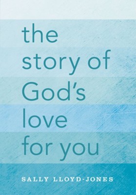 The Story of God's Love for You - eBook  -     By: Sally Lloyd-Jones
