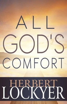 All God's Comfort - eBook  -     By: Herbert Lockyer
