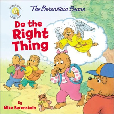 The Berenstain Bears Do the Right Thing  -     By: Mike Berenstain
