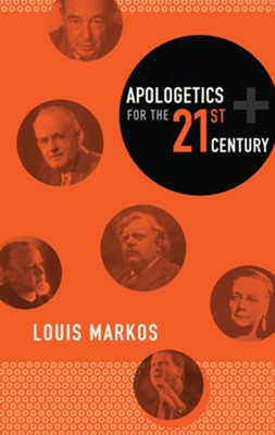 Apologetics for the 21st Century - eBook   -     By: Louis Markos
