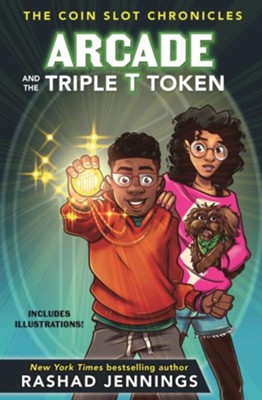 Arcade and the Triple T Token  -     By: Rashad Jennings
