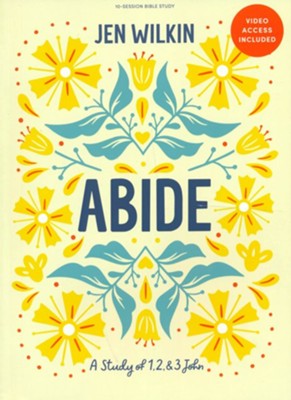 Abide - Bible Study Book with Video Access: A Study of 1, 2, and 3 John  -     By: Jen Wilkin
