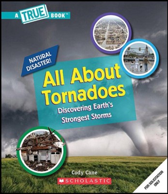 All About Tornadoes  -     By: Cody Crane
