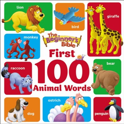 The Beginner's Bible First 100 Animal Words  -     By: Denis Alonso
