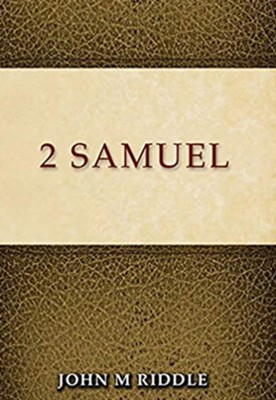 2 Samuel  -     By: John Riddle
