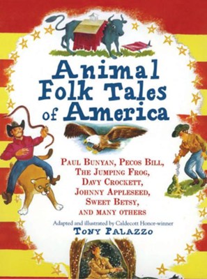 Animal Folk Tales of America   -     By: Tony Palazzo
