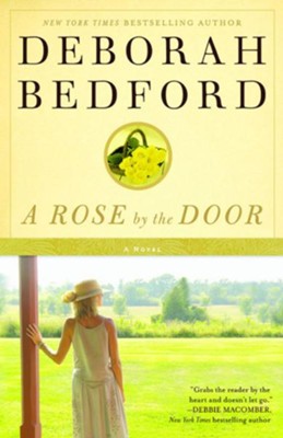 A Rose by the Door - eBook  -     By: Deborah Bedford
