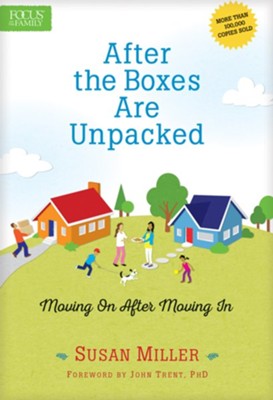 After the Boxes Are Unpacked - eBook  -     By: Susan Miller & John Trent

