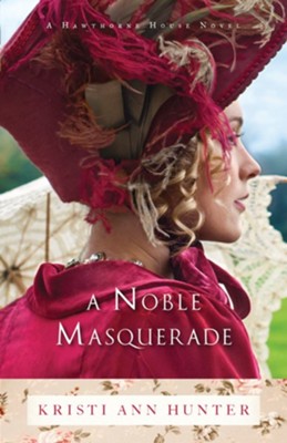 A Noble Masquerade (Hawthorne House Book #1) - eBook  -     By: Kristi Ann Hunter
